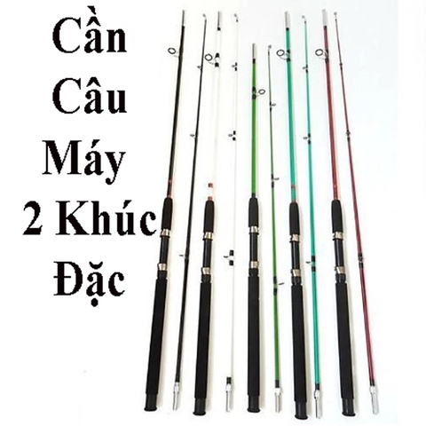 Cần Câu Máy Shimano 2 Khúc Đặc đủ size 1m5 đến 2m4 cần cực khỏe