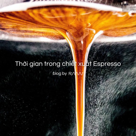 Thời gian trong chiết xuất Espresso