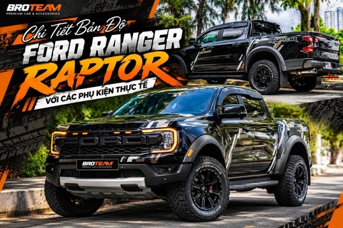 Chi Tiết Bản Độ Ford Ranger Raptor Với Các Phụ Kiện Thực Tế