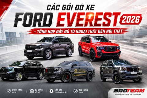 Các Gói Độ Xe Ford Everest 2026 – Tổng Hợp Đầy Đủ Từ Ngoại Thất Đến Nội Thất Tại BRO TEAM