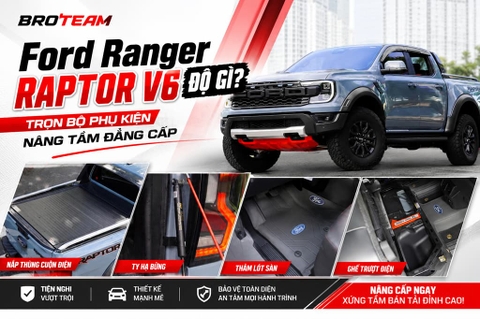 Ford Ranger Raptor V6 Độ Gì? Top Phụ Kiện Đáng Chơi Nhất