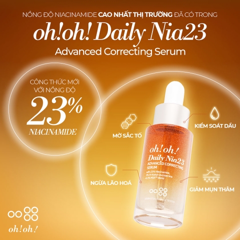 Tinh Chất Hỗ Trợ Sáng Da Giúp Giảm Thâm Nám oh!oh! Daily Nia23 Advanced Correcting Serum 30ml