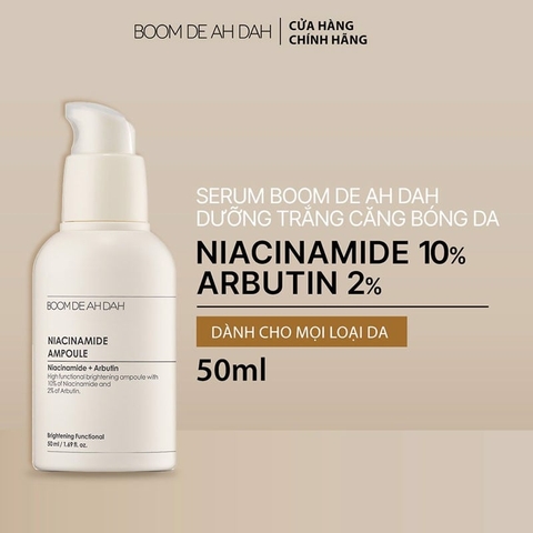Tinh Chất Boom De Ah Dah Dưỡng Sáng Căng Bóng Da (Niacinamide + Arbutin) 50ml