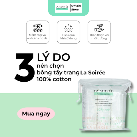 Bông Tẩy Trang Cao Cấp La Soiree Premium Cotton