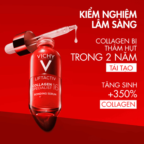 Serum Vichy Liftactiv Collagen Specialist 16 Bonding Serum Hỗ Trợ Trẻ Hoá Và Săn Chắc Da 30ml