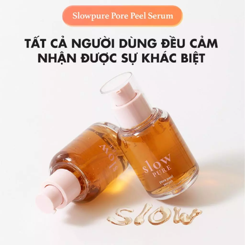 Serum Hỗ Trợ Cải Thiện Thu Nhỏ Lỗ Chân Lông Slowpure Pore Peel Serum 50ml