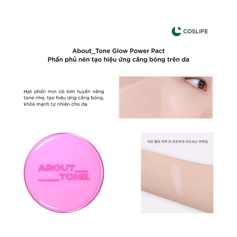 Phấn Phủ Dạng Nén About Tone Glow Căng Bóng Lâu Trôi Mịn Da Che Phủ Nhẹ Đều Màu Da 9g
