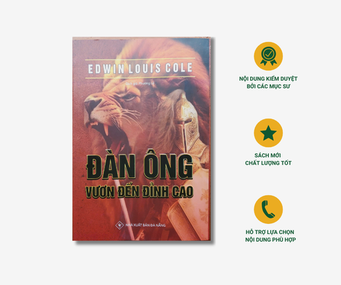 NXB Đà Nẵng- Sách Đàn Ông Vươn Đến Đỉnh Cao - Edwin Louis Cole