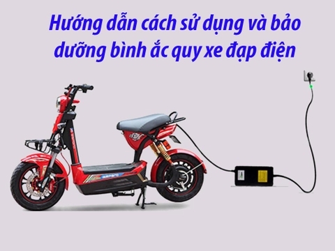 Bảo quản ác quy xe điện đúng cách