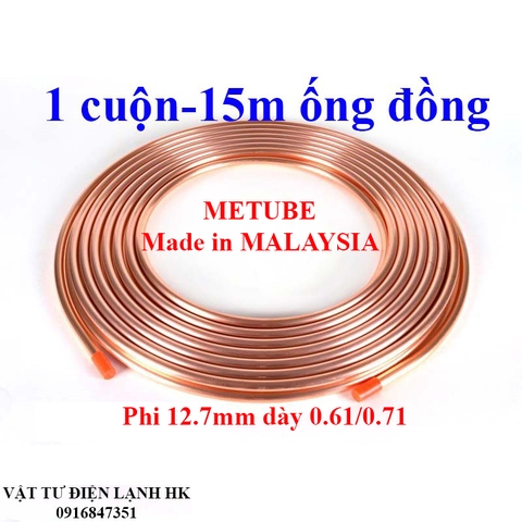 Ống đồng phi 12.7mm x dày 0.70mm MALAYSIA 15 mét METUBE