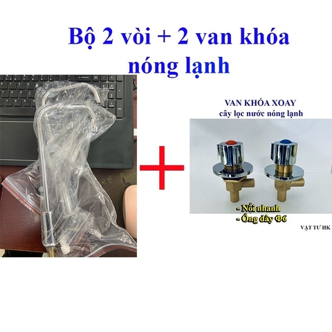 Combo 2c Vòi Nóng Lạnh + 2c Củ khóa xoay (Nóng + Lạnh) dùng cho cây lọc nước nóng lạnh gia đình