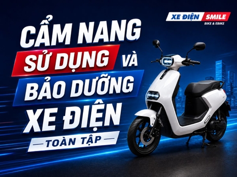 Cẩm Nang Sử Dụng Và Bảo Dưỡng Xe Điện Toàn Tập
