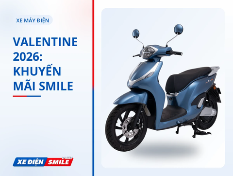 [Valentine 2026] Rước Xế Về Dinh – Lung Linh Tình Cảm Cùng Xe Điện Smile