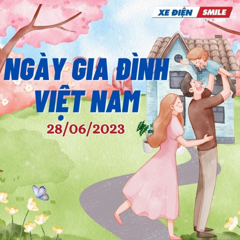 Chương Trình Khuyến Mãi Nhân Dịp Ngày Gia Đình Việt Nam 28/6