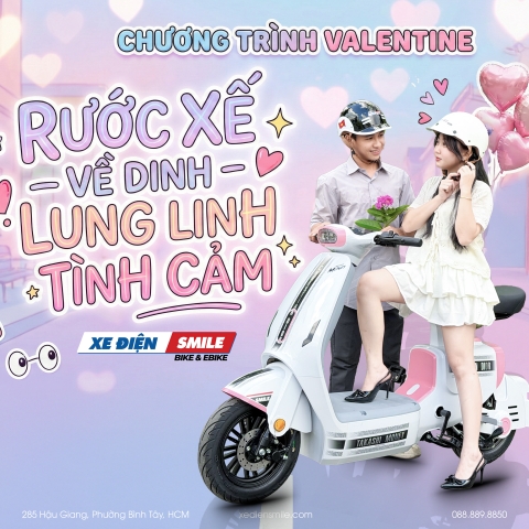 [Valentine 2026] Rước Xế Về Dinh – Lung Linh Tình Cảm Cùng Xe Điện Smile