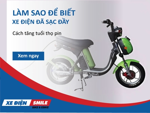 Làm sao để biết xe đạp điện đã sạc đầy? Cách tăng tuổi thọ pin