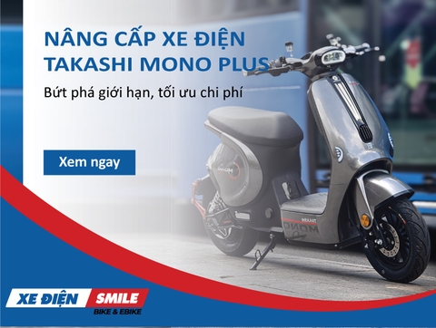 Dịch vụ nâng cấp xe điện Takashi Mono Plus: Bứt phá giới hạn, tối ưu chi phí