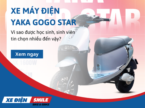 Xe Máy Điện Yaka Gogo Star – Vì sao được học sinh, sinh viên tin chọn nhiều đến vậy?