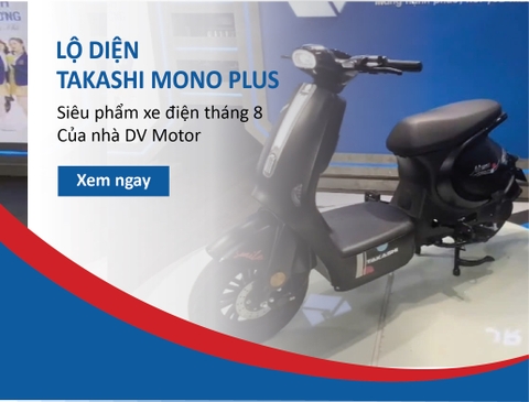 Lộ Diện Takashi Mono Plus: Siêu Phẩm Xe Điện Tháng 8 Của Nhà DV Motor