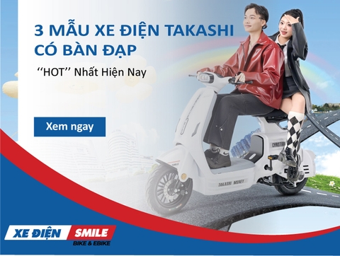Review 3 Mẫu Xe Điện Takashi Có Bàn Đạp ‘‘HOT’’ Nhất Hiện Nay
