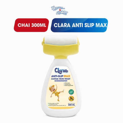 Clara Anti-Slip Max Chống trơn trượt.