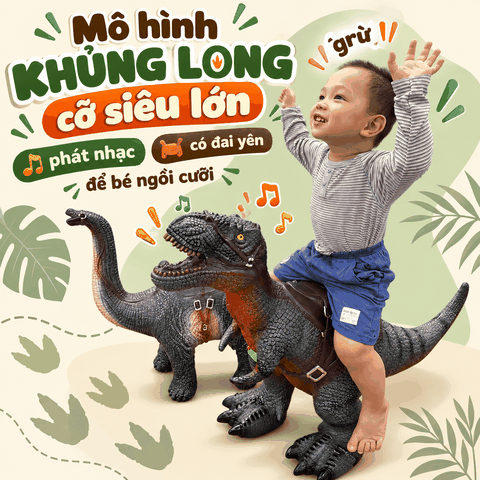 Mô Hình Khủng Long Trẻ Em Cỡ Siêu Lớn Có Yên Ngồi, Âm Thanh – 2 Mẫu