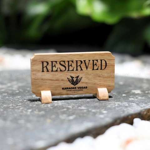 Bàn Đã Đặt - Reserved FREE KHẮC LOGO