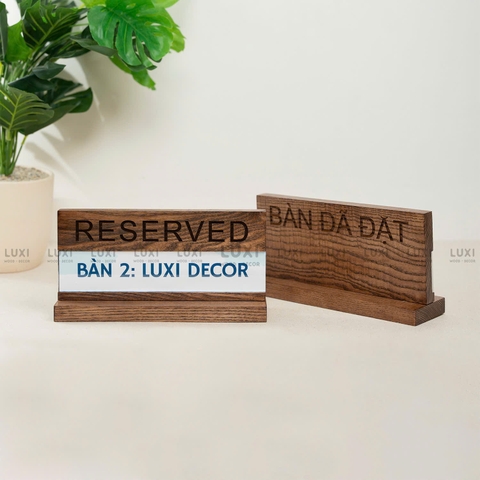 BẢNG RESERVED - BÀN ĐÃ ĐẶT - FREE KHẮC LOGO - LUXI DECOR