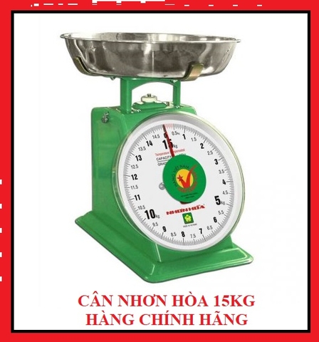 Cân đồng hồ 15 kg Nhơn hòa - Cân Nhơn Hòa 15kg HÀNG CHÍNH HÃNG