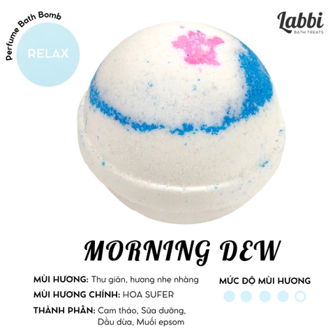 Viên sủi bồn tắm MORNING DEW 120gr Labbi