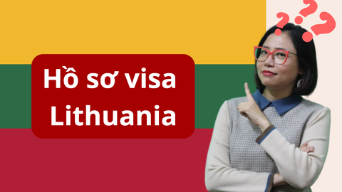 XIN VISA LITHUANIA DU LỊCH – THĂM THÂN – CÔNG TÁC