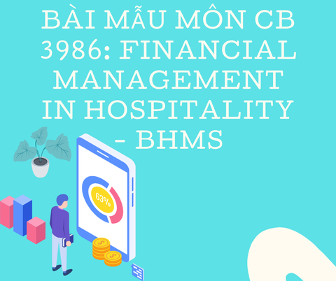 Bài mẫu môn CB 3986: Financial Management in Hospitality - BHMS