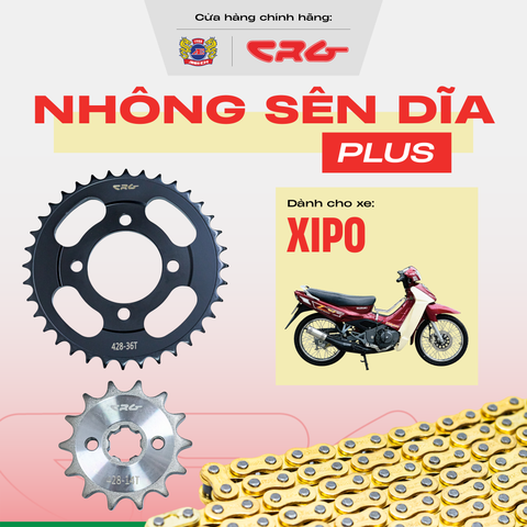 Bộ Nhông Sên Dĩa Chịu Tải Chống Mài Mòn CRG Plus cho xe Xipo