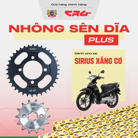 Bộ Nhông Sên Dĩa Chịu Tải Chống Mài Mòn CRG Plus cho xe Sirius xăng cơ