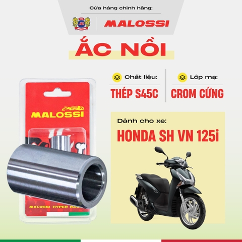 Ắc nồi SH 125i Việt Nam thép cao cấp Malossi