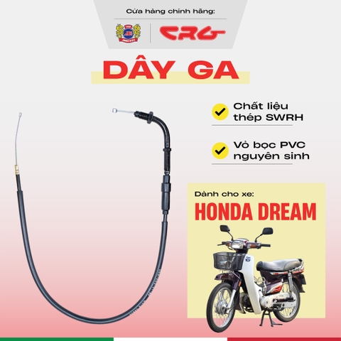Dây ga Dream thép thay thế CRG bền bỉ như zin