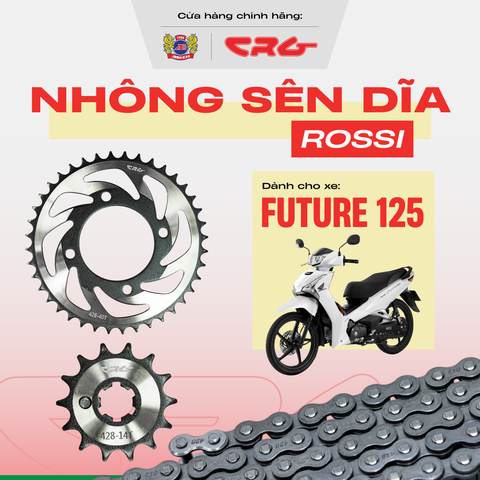 Bộ Nhông Sên Dĩa xe máy dớt bóng thép hợp kim 20Cr CRG Rossi cao cấp cho xe Future Fi