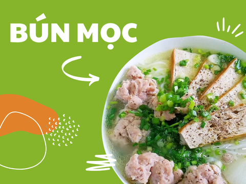 Cách nấu bún mọc ngon chỉ mất 15 phút cho bữa sáng
