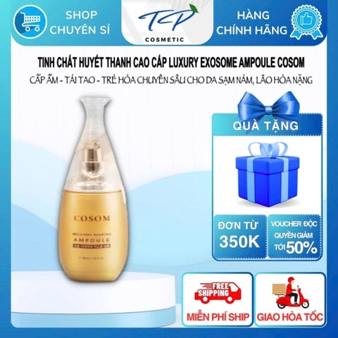 Tinh chất Huyết Thanh Tế Bào Gốc COSOM Luxury Exosome Ampoule 50ml – Dưỡng ẩm, phục hồi, trẻ hóa da