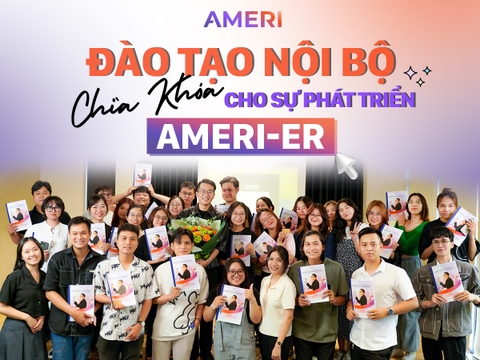Đào tạo Nội bộ - Chìa khóa mở cửa sự phát triển của mỗi nhân sự Ameri Group