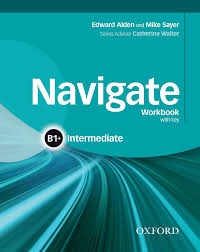 Oxford Navigate B1+ Intermediate Workbook: Học Tiếng Anh Trung Cấp với Đáp Án