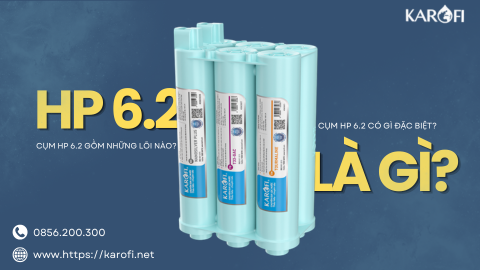 Cụm Lõi HP 6.2 Là Gì? Phân Biệt HP 6.2 Thường Và HP 6.2 Tháo Lắp Nhanh
