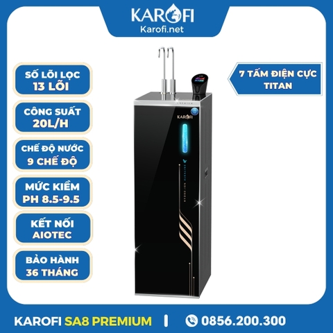 Máy Lọc Nước Nóng Lạnh Hydro-Ion Kiềm Karofi SA8 Premium