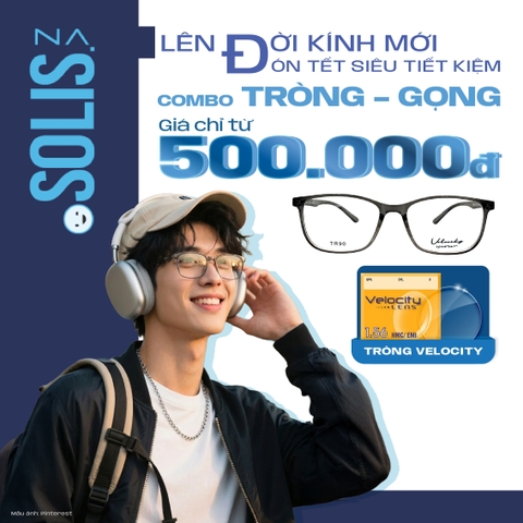 LÊN ĐỜI KÍNH MỚI ĐÓN TẾT SIÊU TIẾT KIỆM