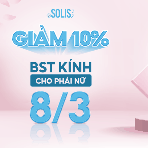 GIẢM 10% BST KÍNH CHO PHÁI NỮ 8/3