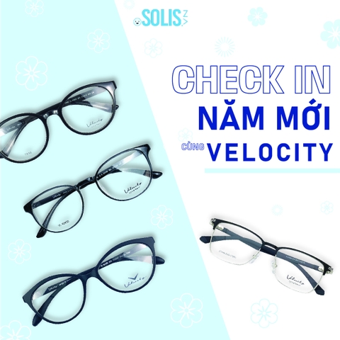 Check-in năm mới cùng kính Velocity
