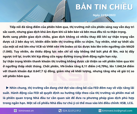 Bản tin thị trường ngày 22/03/2023