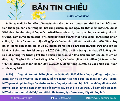 Bản tin thị trường ngày 27/02/2023