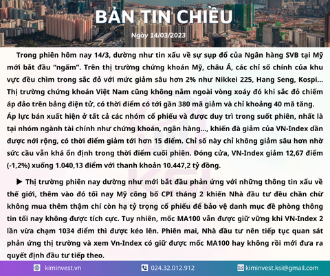 Bản tin thị trường ngày 14/03/2023