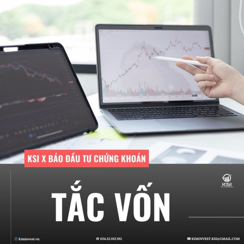 Tắc vốn! | KSI x Báo Đầu tư Chứng khoán